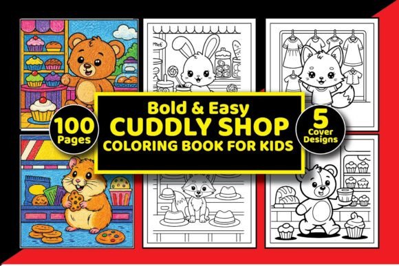 Bold Easy Cuddly Shop Coloring Book: Graphics & Coloring Pages Amp