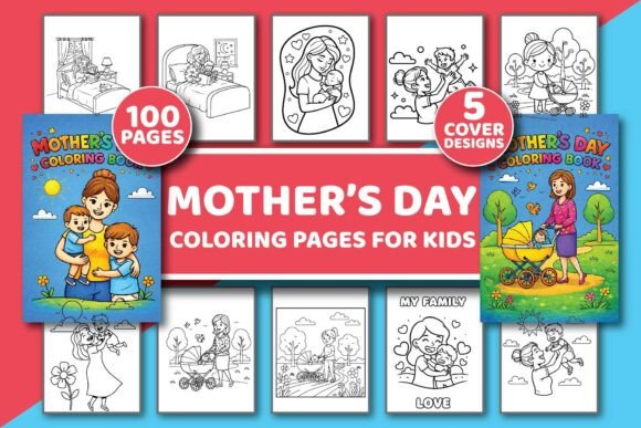 Mother’s Day Coloring Book for Kids - 3: Graphics & Coloring Pages Amp