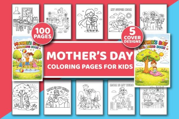 Mother’s Day Coloring Book for Kids: Graphics & Coloring Pages Amp